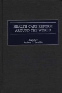 cover of the book Health Care Reform Around the World