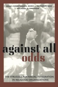 cover of the book Against All Odds: The Struggle for Racial Integration in Religious Organizations