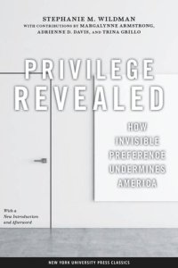 cover of the book Privilege Revealed: How Invisible Preference Undermines America