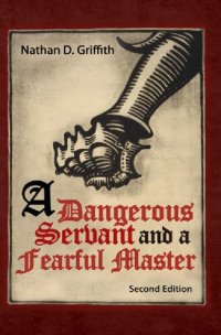 cover of the book A Dangrous Servant and a Fearful Master