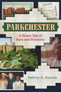 cover of the book Parkchester: A Bronx Tale of Race and Ethnicity