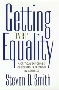 cover of the book Getting Over Equality: A Critical Diagnosis of Religious Freedom in America