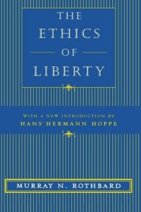 cover of the book The Ethics of Liberty