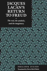 cover of the book Jacques Lacan's Return to Freud: The Real, the Symbolic, and the Imaginary