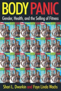 cover of the book Body Panic: Gender, Health, and the Selling of Fitness