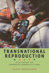 cover of the book Transnational Reproduction: Race, Kinship, and Commercial Surrogacy in India