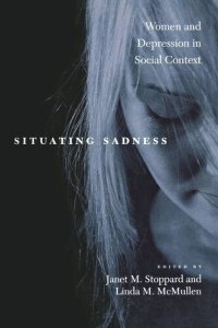 cover of the book Situating Sadness: Women and Depression in Social Context