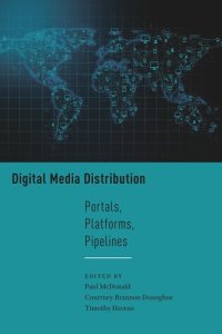 cover of the book Digital Media Distribution: Portals, Platforms, Pipelines