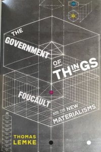 cover of the book The Government of Things: Foucault and the New Materialisms