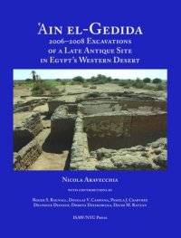 cover of the book 'Ain el-Gedida: 2006-2008 Excavations of a Late Antique Site in Egypt's Western Desert (Amheida IV)