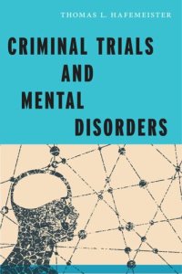 cover of the book Criminal Trials and Mental Disorders