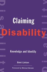 cover of the book Claiming Disability: Knowledge and Identity