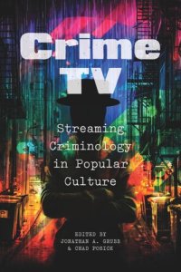 cover of the book Crime TV: Streaming Criminology in Popular Culture