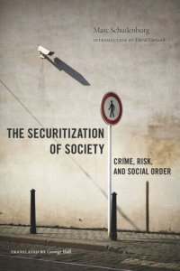 cover of the book The Securitization of Society: Crime, Risk, and Social Order