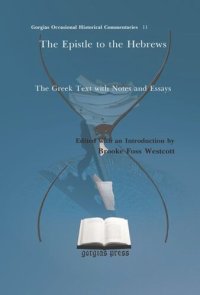 cover of the book The Epistle to the Hebrews: The Greek Text with Notes and Essays