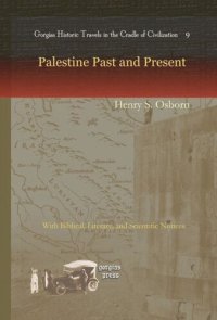 cover of the book Palestine Past and Present: With Biblical, Literary, and Scientific Notices