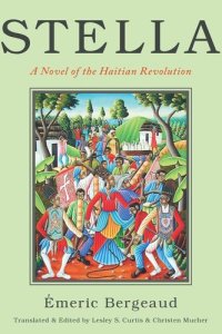 cover of the book Stella: A Novel of the Haitian Revolution