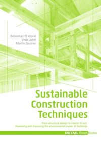 cover of the book Sustainable Construction Techniques: From structural design to interior fit-out: Assessing and improving the environmental impact of buildings