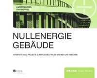 cover of the book Nullenergiegebäude: Klimaneutrales Wohnen und Arbeiten im internationalen Vergleich