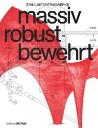 cover of the book massiv robust bewehrt: Stahlbetontragwerke