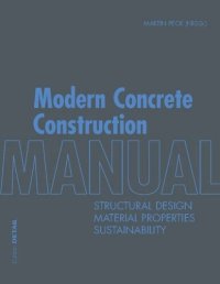 cover of the book Modern Concrete Construction Manual: Structural Design, Material Properties, Sustainability