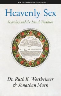 cover of the book Heavenly Sex: Sexuality and the Jewish Tradition