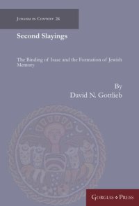 cover of the book Second Slayings: The Binding of Isaac and the Formation of Jewish Cultural Memory