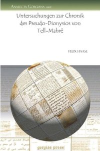 cover of the book Untersuchungen zur Chronik des Pseudo-Dionysios von Tell-Mahrê