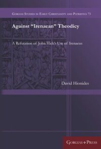 cover of the book Against “Irenaean” Theodicy: A Refutation of John Hick's Use of Irenaeus