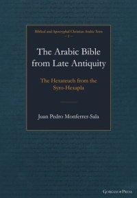 cover of the book The Arabic Bible from Late Antiquity