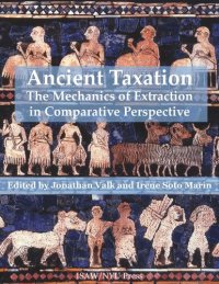 cover of the book Ancient Taxation: The Mechanics of Extraction in Comparative Perspective