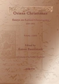 cover of the book Oriens Christianus (1901-1941): Essays on Eastern Christianity