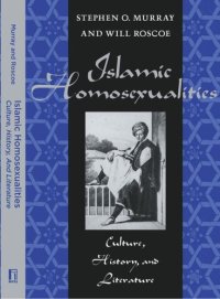 cover of the book Islamic Homosexualities: Culture, History, and Literature