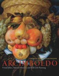 cover of the book Arcimboldo: Visual Jokes, Natural History, and Still-Life Painting