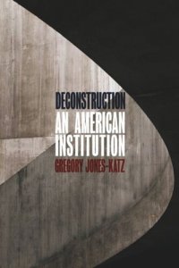 cover of the book Deconstruction: An American Institution