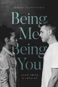 cover of the book Being Me Being You: Adam Smith and Empathy