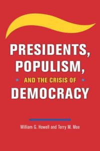 cover of the book Presidents, Populism, and the Crisis of Democracy