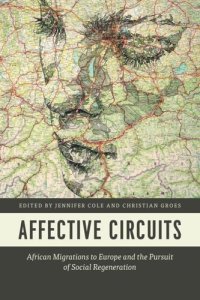 cover of the book Affective Circuits: African Migrations to Europe and the Pursuit of Social Regeneration