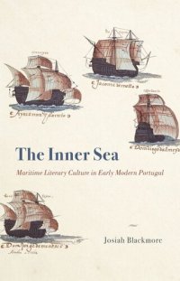 cover of the book The Inner Sea: Maritime Literary Culture in Early Modern Portugal