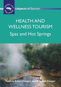 cover of the book Health and Wellness Tourism: Spas and Hot Springs