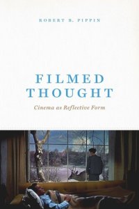 cover of the book Filmed Thought: Cinema as Reflective Form