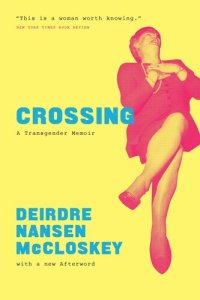 cover of the book Crossing: A Transgender Memoir