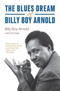 cover of the book The Blues Dream of Billy Boy Arnold