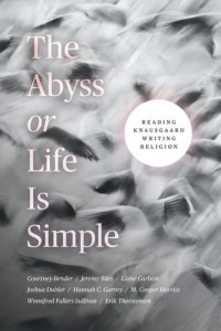 cover of the book The Abyss or Life Is Simple: Reading Knausgaard Writing Religion