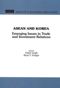 cover of the book ASEAN and KOREA: Emerging Issues in Trade and Investment Relations