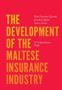 cover of the book The Development of the Maltese Insurance Industry: A Comprehensive Study