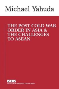 cover of the book The Post Cold War Order in Asia and the Challenge to ASEAN