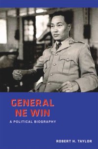 cover of the book General Ne Win: A Political Biography