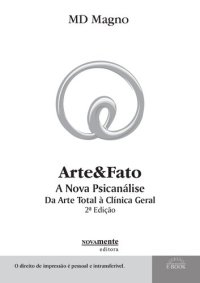 cover of the book Arte & Fato. A Nova Psicanálise: Da Arte Total à Clínica Geral