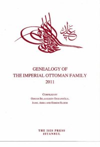 cover of the book Genealogy of the Imperial Ottoman Family 2011